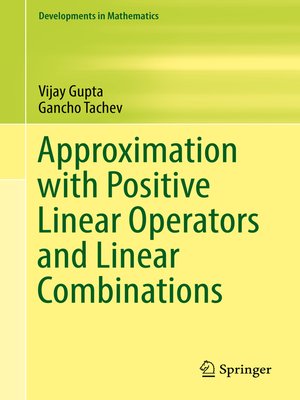 cover image of Approximation with Positive Linear Operators and Linear Combinations